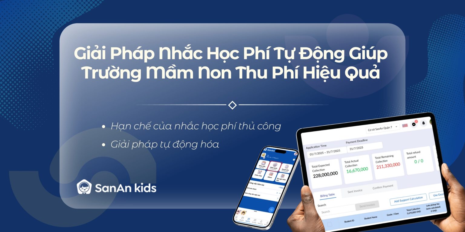 Giải Pháp Nhắc Học Phí Tự Động Giúp Trường Mầm Non Thu Phí Hiệu Quả