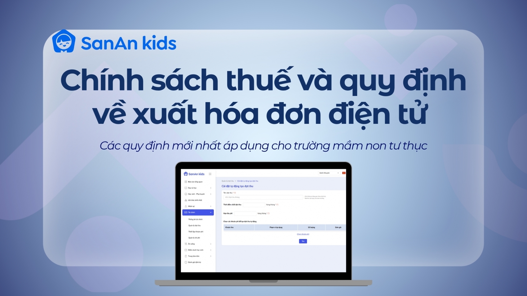 Chính sách thuế và quy định về xuất hóa đơn điện tử cho trường mầm non tư thục mới nhất
