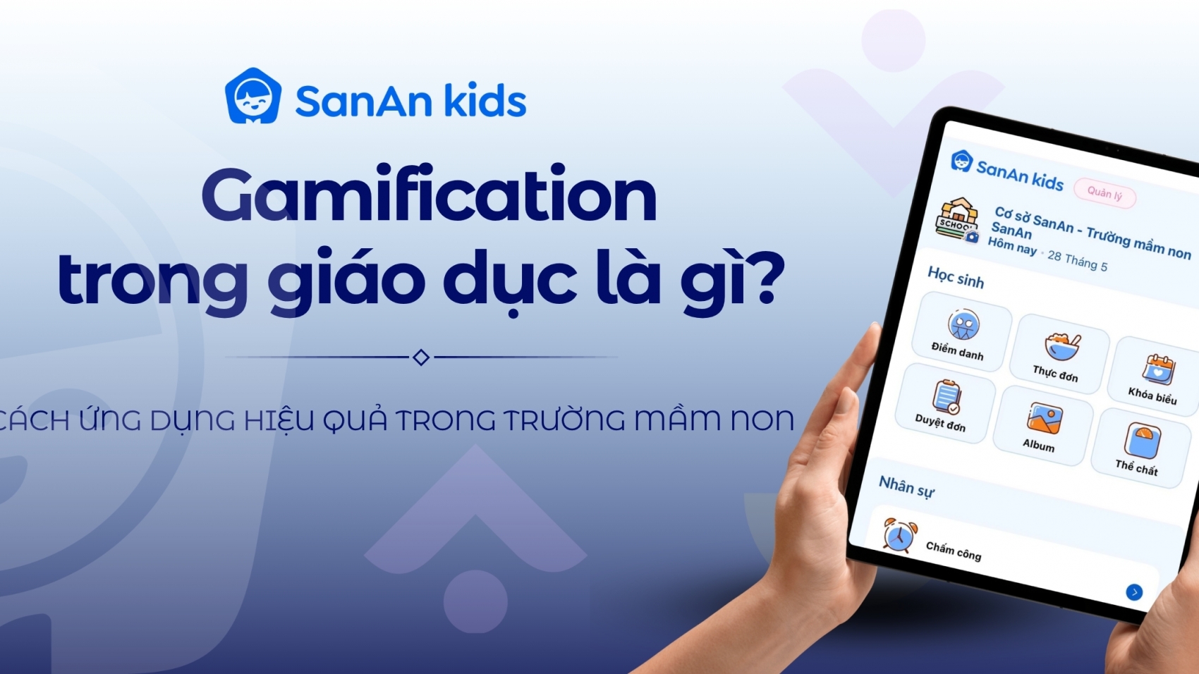 Gamification trong giáo dục là gì? Cách ứng dụng hiệu quả trong trường mầm non